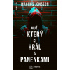 Muž, který si hrál s panenkami