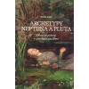 Lisý Petr: Archetypy Neptuna a Pluta - Dionýský princip ... (kniha užívající psychologii C. G. Junga jako výkladový rámec pro porozumění hlubšímu a skrytému smyslu umění, historie, kultury i společens