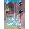 Oxford Read and Imagine Level 1: Robbers at the Museum