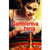 Gamblerova žena (CZ) - Ružena Scherhauferová