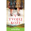 E-kniha V tvojej koži - Lynn Austin