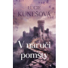 V náruči pomsty - Lucie Kunešová