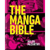 The Manga Bible - Helen McCarthy, Octopus Publishing Group