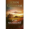 Jake Brigance: Čas na milosť - John Grisham - online doručenie