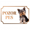 Yorkshirský teriér - Kovová tabuľka POZOR PES