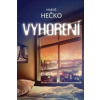 Vyhorení - Hečko Maroš