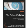 The Python Workshop - Second Edition