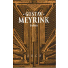 Meyrink Gustav: Golem /Argo/ (jeden z nejznámějších Meyrinkových mystických románů z prostředí pražského starého města se dočkal již mnoha vydání a dotisků ( 244 str. V4) (vydání Argo 2005))