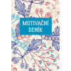 Motivační deník s afirmacemi Jana Menděla - Jan Menděl