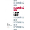 Nekonečná hra - Simon Sinek