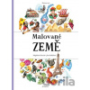 Malované země - Jana Sedláčková, Magdalena Konečná (ilustrátor)