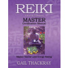 REIKI, Usui & Tibetan, MASTER Certification Manual