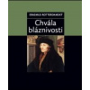 Chvála bláznivosti - Erazmus Rotterdamský