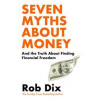 Seven Myths About Money - Rob Dix, Cornerstone