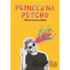 Princezna Psycho - Tereza Schillerová