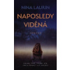 Naposledy viděná - Nina Laurin