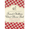 French Children Don't Throw Food (Pamela Druckerman)(Brožovaná)