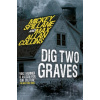 Mike Hammer - Dig Two Graves - Max Allan Collins, Mickey Spillane