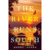 The River Runs South - Audrey Ingram