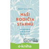 E-kniha Naši rodičia starnú - Peggy Elfmann