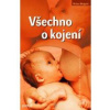Všechno o kojení - Vivian Weigert