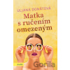 Matka s ručením omezeným - Uljana Donátová