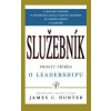 Služebník - James C. Hunter