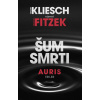 Šum smrti - Vincent Kliesch, Sebastian Fitzek