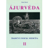 Ájurvéda II Tradiční indická medicína - Dovalová Zora