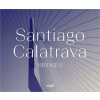 Santiago Calatrava: Bridges