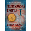 Přemyslovská epopej I. - Vlastimil Vondruška