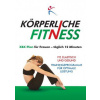 Korperliche Fitness XBX Plan fur Frauen, Taglich 12 Minuten