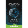 E-kniha Zaklínač I.: Posledné želanie - Andrzej Sapkowski