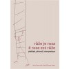 Růže je rosa e rose est růže - Alice Flemrová
