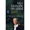 Můj okamžik prozření - Příběh ženy, která přežila svou smrt - Jill Bolteová Taylorová