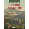 Tajemné stezky Cestou necestou za tajemstvím Hrubého Jeseníku - Kobza Miroslav
