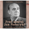 Proč zemřel Jan Masaryk? (Petr Kettner; Ivan Milan Jedlička; František Kreuzmann)