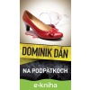E-kniha Na podpätkoch - Dominik Dán