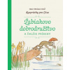 Žabiakovo dobrodružstvo a ďalšie príbehy - Rozprávky pre Elise (Imro Weiner-Kráľ)