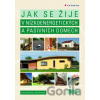 Jak se žije v nízkoenergetických a pasivních domech - Aleš Brotánek, Klára Brotánková