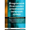 Programové financování a hodnocení veřejných výdajů - Ochrana František