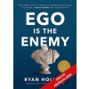 Ego je nepřítel - Ryan Holiday