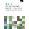Řešení přeshraničních sporů - Miluše Hrnčiříková