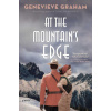 At the Mountain's Edge (Genevieve Graham)(Brožovaná)