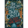 The Magician of Tiger Castle