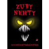 Zuby nehty - Březinová Ivona Frantová Zuzana Hejlová Kateřina Heřman Tomáš kol