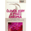 Člověk, viry a ptačí chřipka
