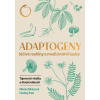 Adaptogeny - Nikola Mrázová, Ondřej Petr