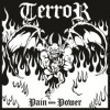 Terror - Pain Into Power / Digipack [CD]