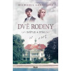 DVĚ RODINY: Světlo a stín - Grünigová Michaela